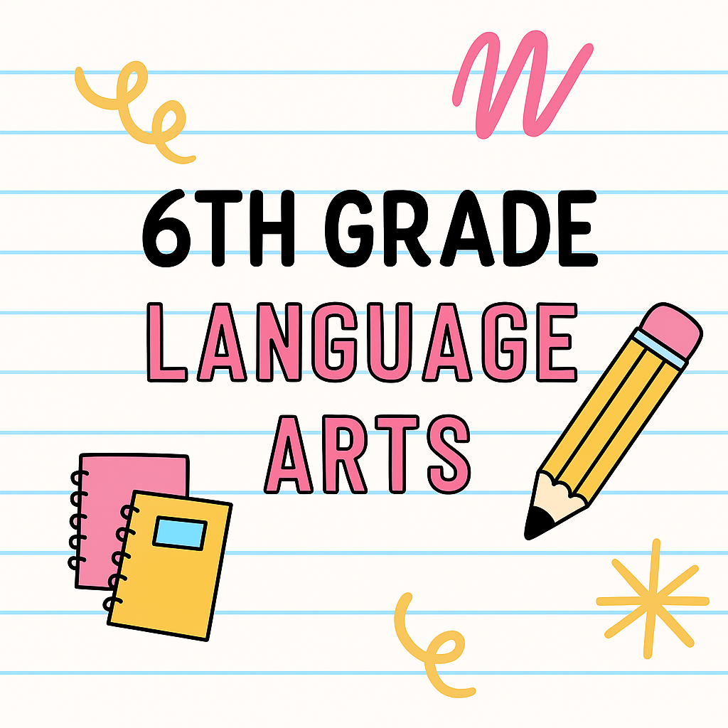 6th Grade Language Arts